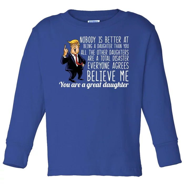 Your A Great Daughter Donald Trump Toddler Long Sleeve Shirt