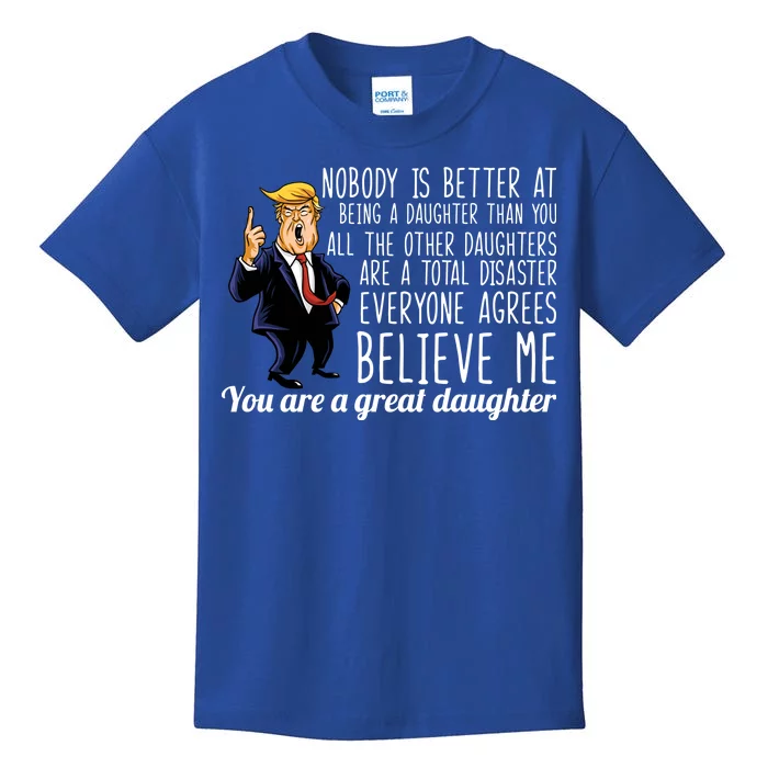 Your A Great Daughter Donald Trump Kids T-Shirt