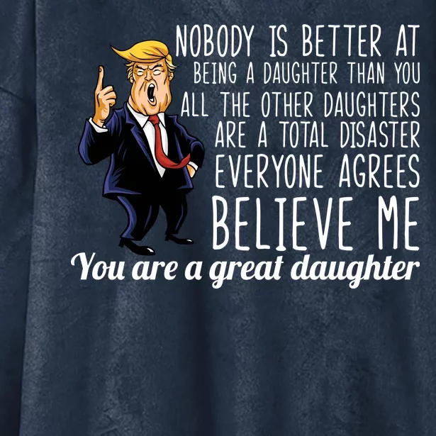 Your A Great Daughter Donald Trump Hooded Wearable Blanket