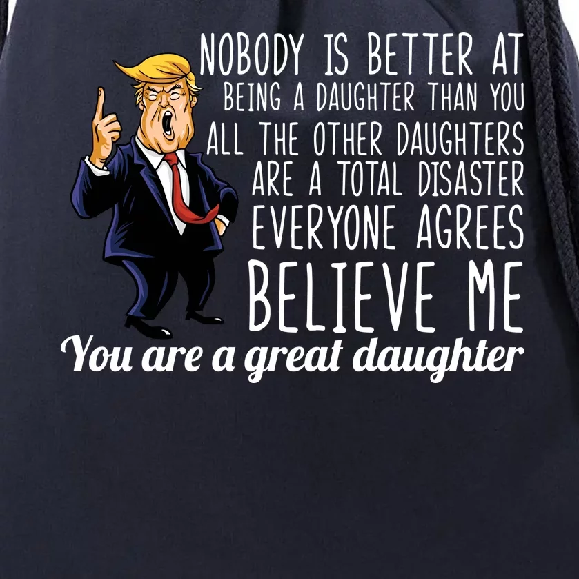 Your A Great Daughter Donald Trump Drawstring Bag