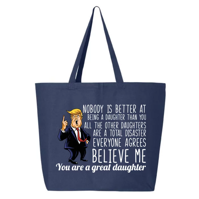 Your A Great Daughter Donald Trump 25L Jumbo Tote