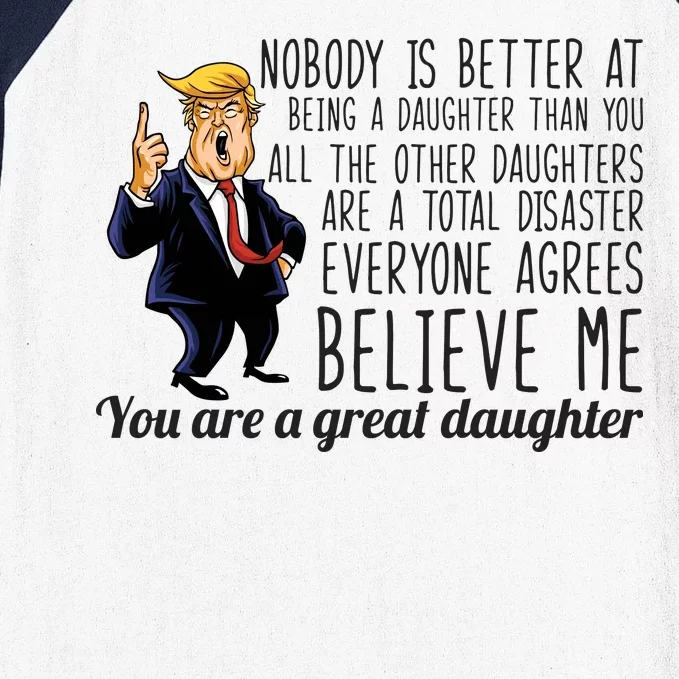 Your A Great Daughter Donald Trump Baseball Sleeve Shirt