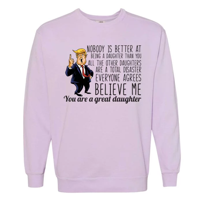 Your A Great Daughter Donald Trump Garment-Dyed Sweatshirt