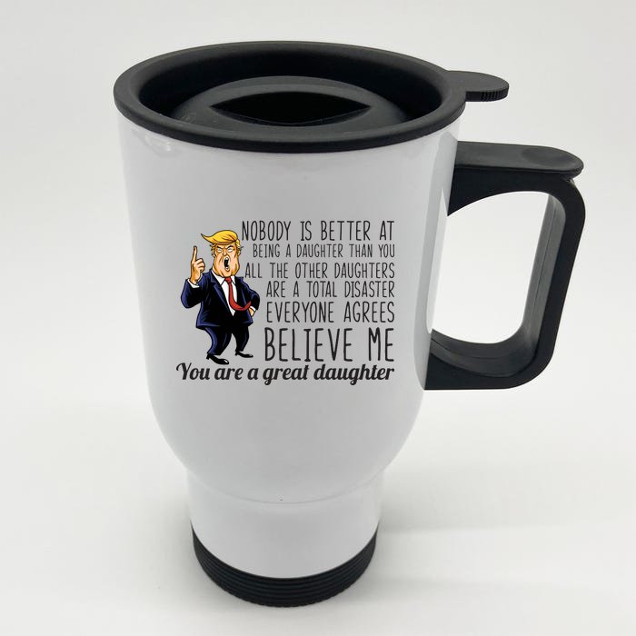 Your A Great Daughter Donald Trump Front & Back Stainless Steel Travel Mug