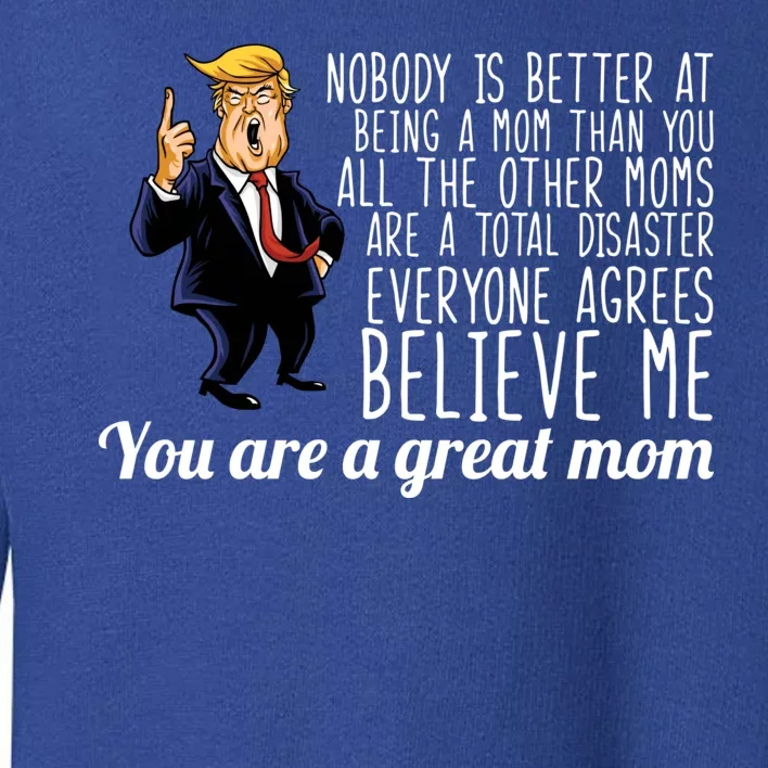 Your A Great Mom Donald Trump Toddler Sweatshirt