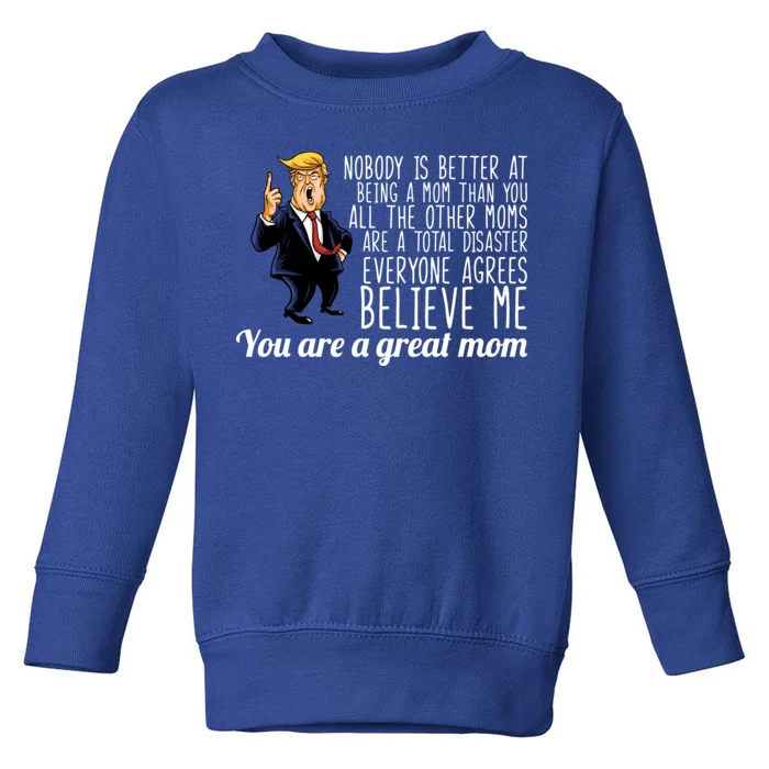 Your A Great Mom Donald Trump Toddler Sweatshirt