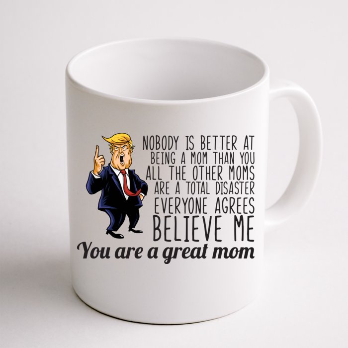 Your A Great Mom Donald Trump Front & Back Coffee Mug