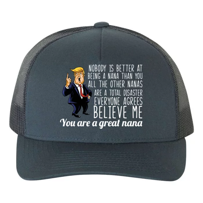 Your A Great Nana Donald Trump Yupoong Adult 5-Panel Trucker Hat