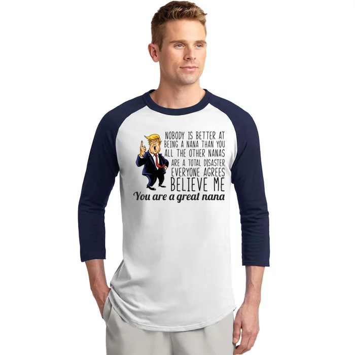 Your A Great Nana Donald Trump Baseball Sleeve Shirt