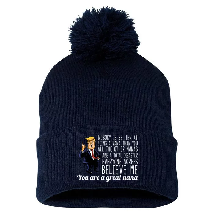 Your A Great Nana Donald Trump Pom Pom 12in Knit Beanie