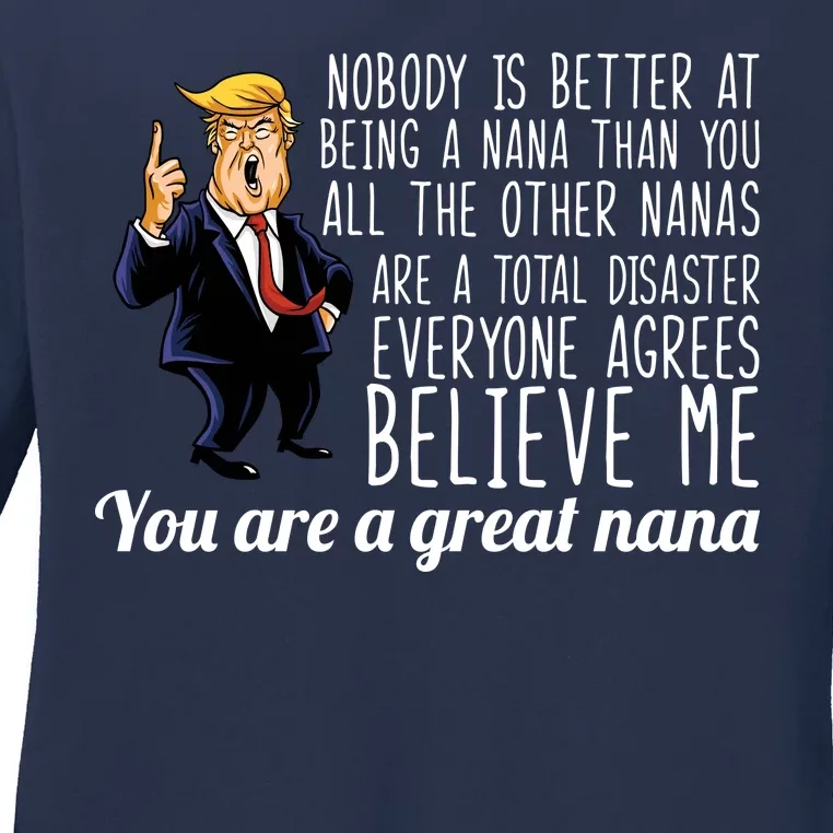 Your A Great Nana Donald Trump Ladies Long Sleeve Shirt