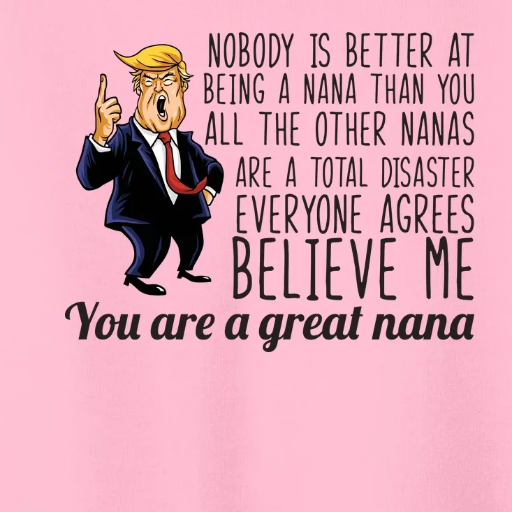 Your A Great Nana Donald Trump Toddler T-Shirt