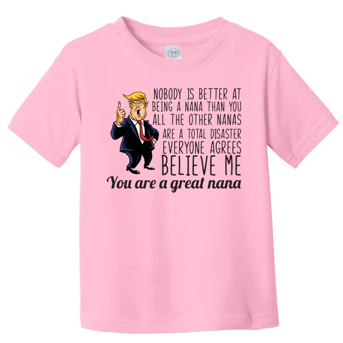 Your A Great Nana Donald Trump Toddler T-Shirt