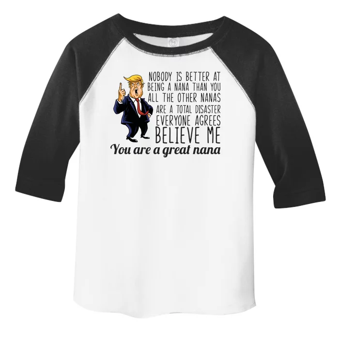 Your A Great Nana Donald Trump Toddler Fine Jersey T-Shirt