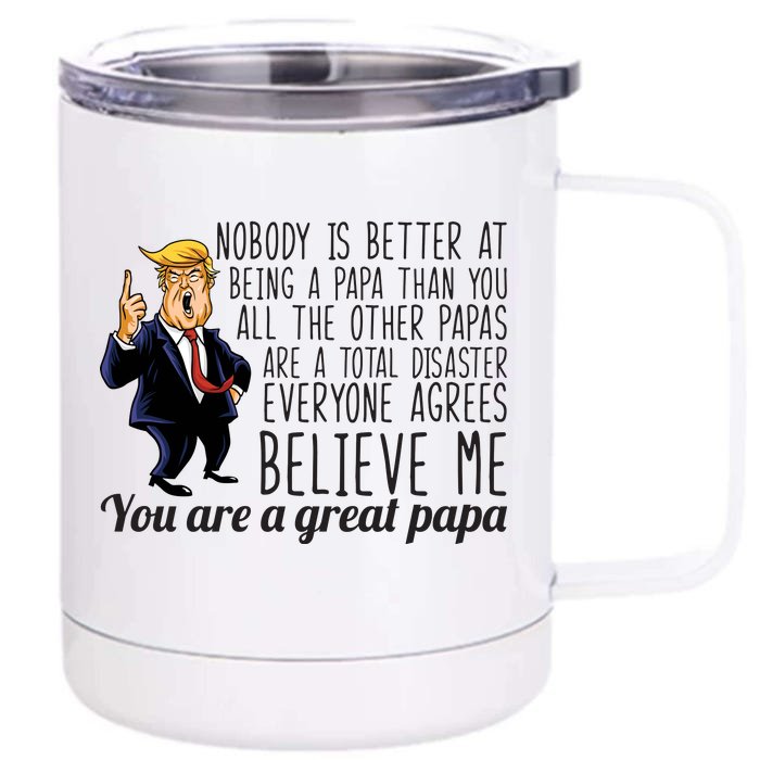 Your A Great Papa Donald Trump Front & Back 12oz Stainless Steel Tumbler Cup