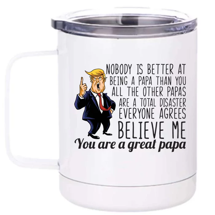 Your A Great Papa Donald Trump Front & Back 12oz Stainless Steel Tumbler Cup