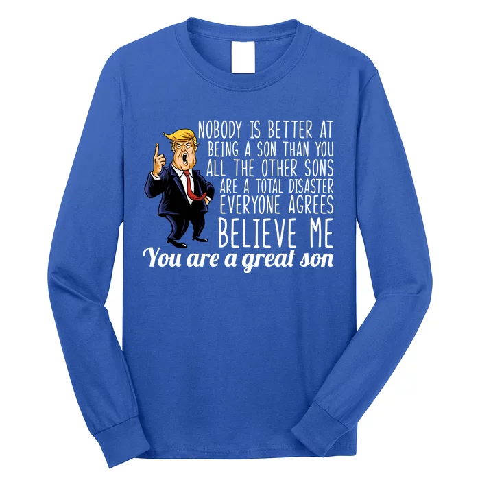 Your A Great Son Donald Trump Long Sleeve Shirt