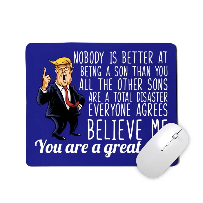 Your A Great Son Donald Trump Mousepad