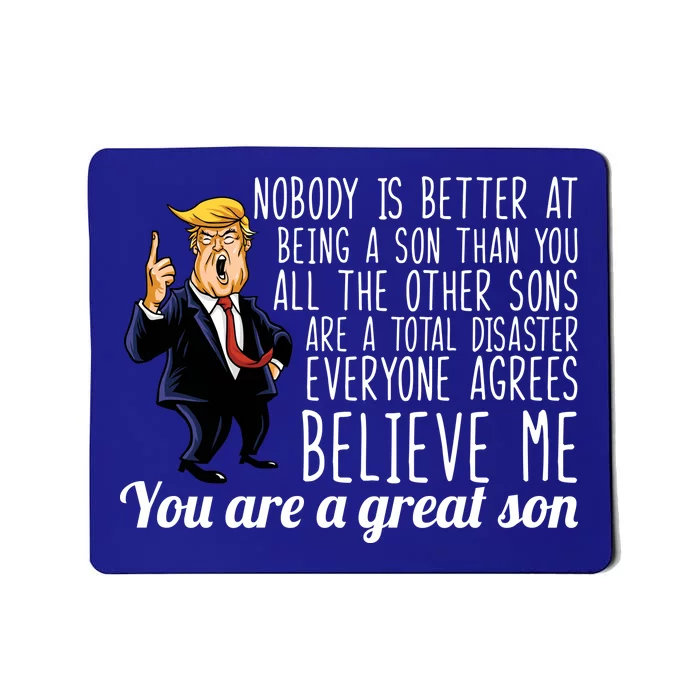 Your A Great Son Donald Trump Mousepad