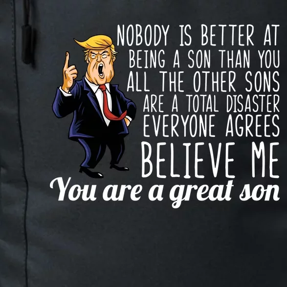 Your A Great Son Donald Trump Daily Commute Backpack