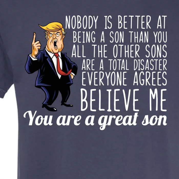 Your A Great Son Donald Trump Garment-Dyed Heavyweight T-Shirt