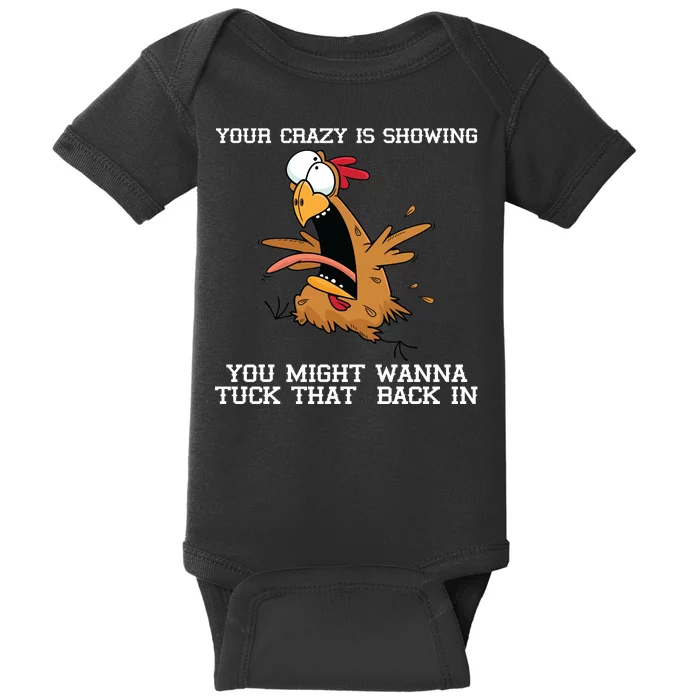 Your Crazy Is Showing Tuck That Back In Baby Bodysuit