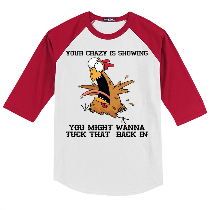 Your Crazy Is Showing Tuck That Back In Kids Colorblock Raglan Jersey