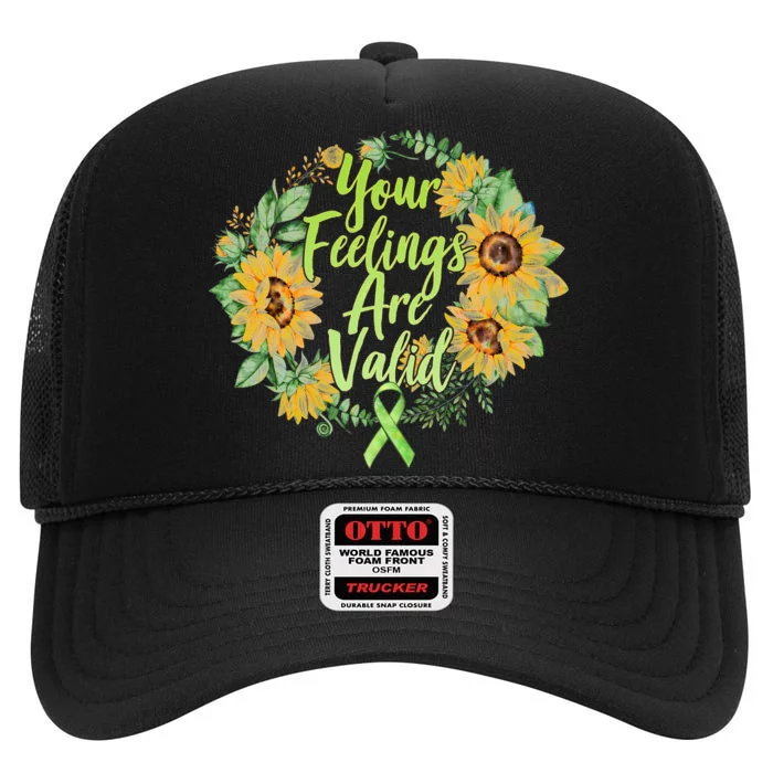 Your Feelings Are Valid Mental Health Awareness High Crown Mesh Trucker Hat