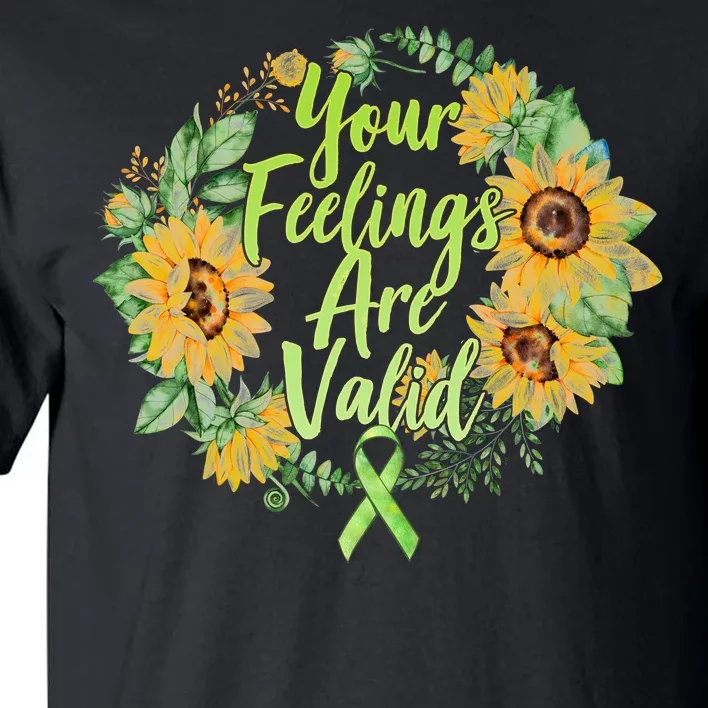 Your Feelings Are Valid Mental Health Awareness Tall T-Shirt