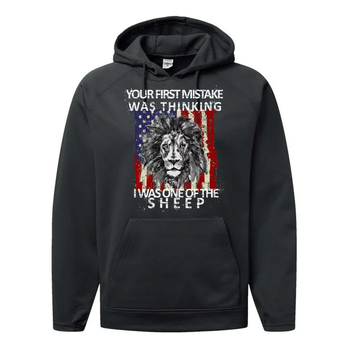 Your First Mistake Was Thinking I Was One Of The Sheep Performance Fleece Hoodie