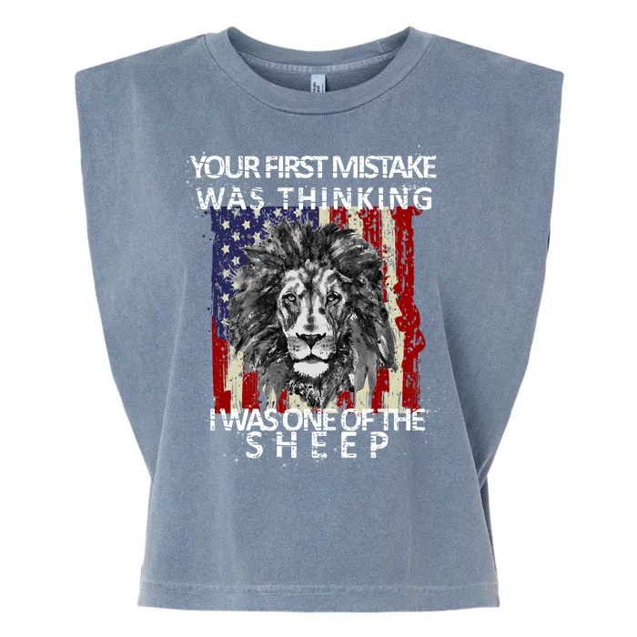 Your First Mistake Was Thinking I Was One Of The Sheep Garment-Dyed Women's Muscle Tee