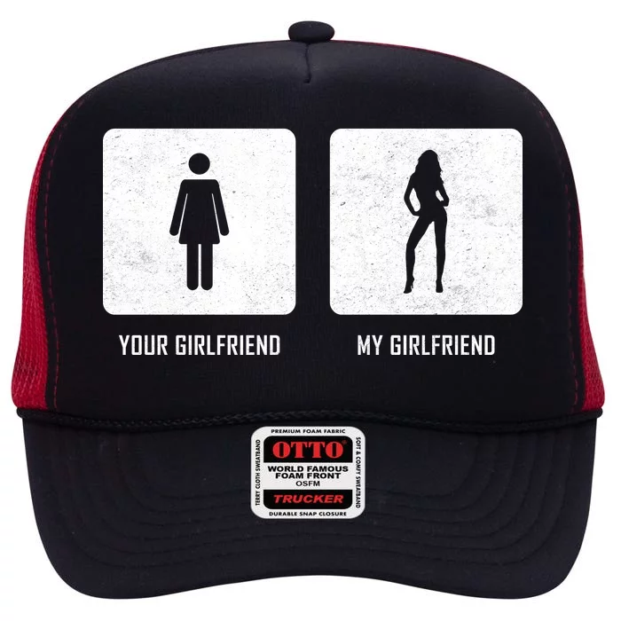 Your Girlfriend My Girlfriend High Crown Mesh Trucker Hat