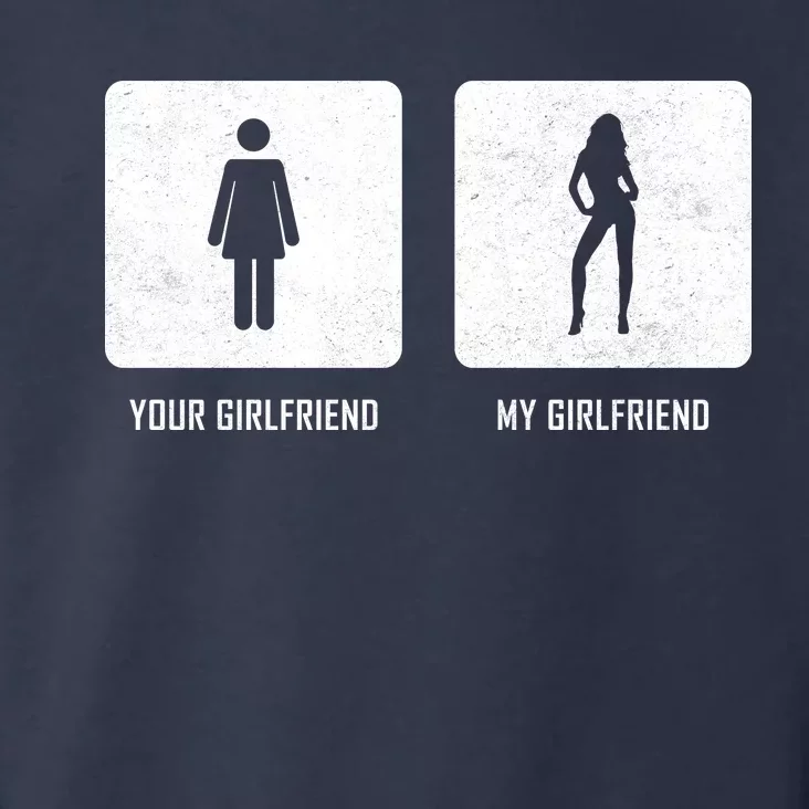 Your Girlfriend My Girlfriend Toddler Hoodie