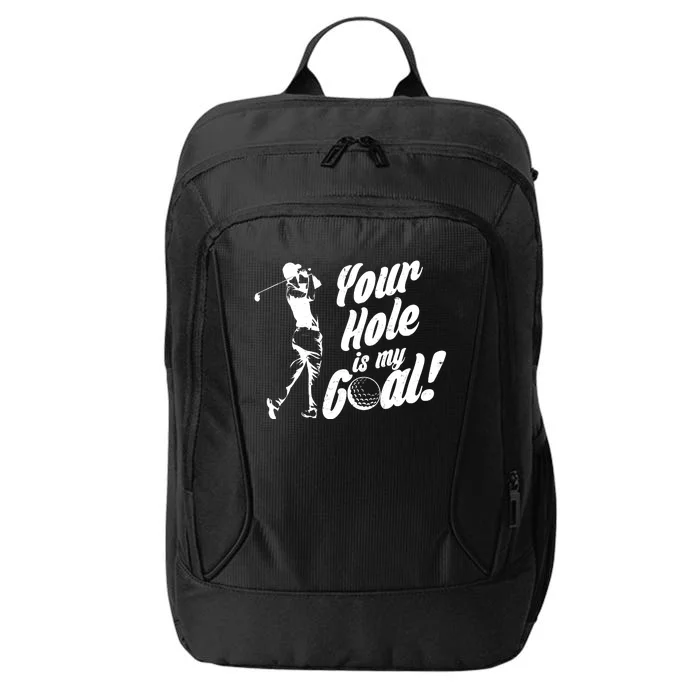 Your Hole Is My Goal! Funny Golfing City Backpack