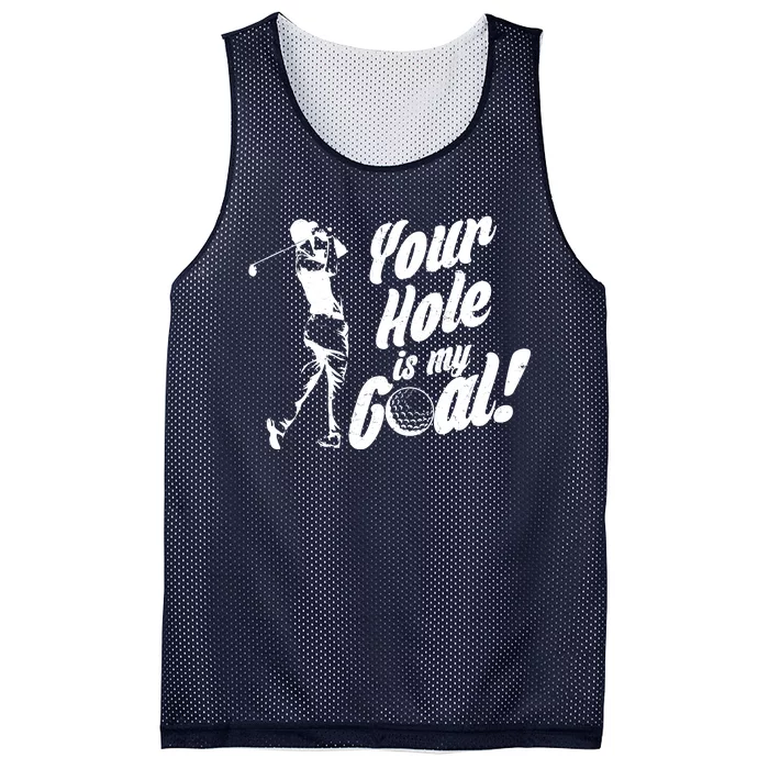 Your Hole Is My Goal! Funny Golfing Mesh Reversible Basketball Jersey Tank