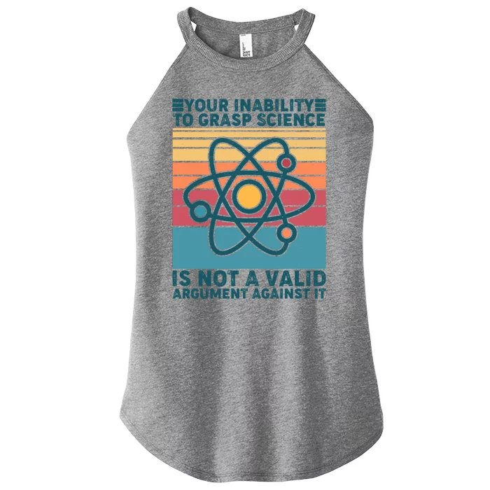 Your Inability to Grasp Science Is Not A Valid Argument Against It Women’s Perfect Tri Rocker Tank