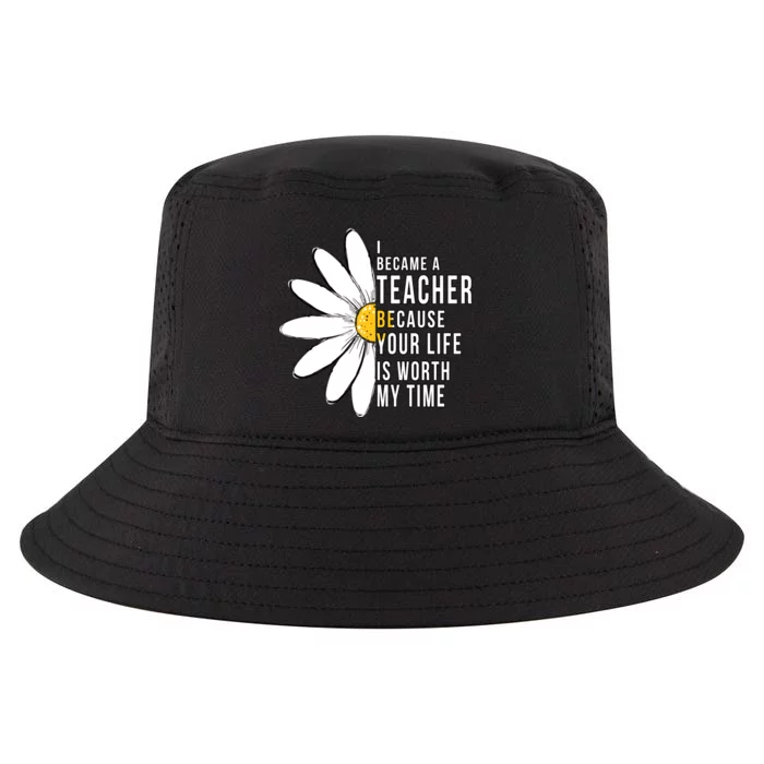 Your Life Is Worth My Time Inspiring Teacher Cool Comfort Performance Bucket Hat