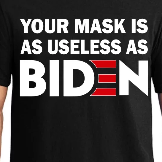 Your Mask Is As Useless As Biden Pajama Set