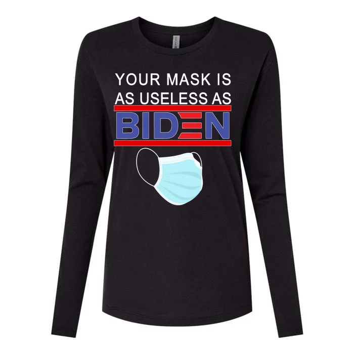 Your Mask Is As Useless As Biden Pro Trump Womens Cotton Relaxed Long Sleeve T-Shirt