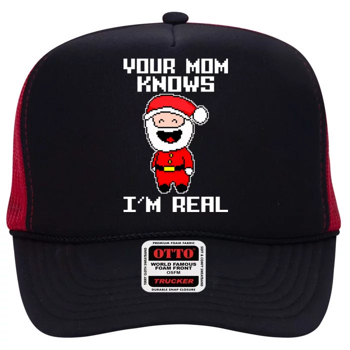 Your Mom Knows I'm Real Santa Christmas High Crown Mesh Trucker Hat