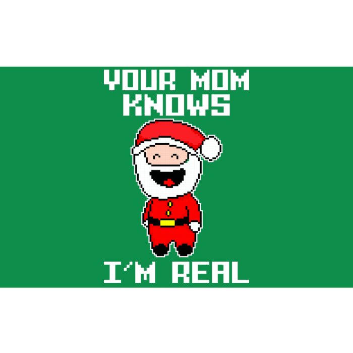 Your Mom Knows I'm Real Santa Christmas Bumper Sticker