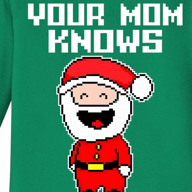 Your Mom Knows I'm Real Santa Christmas Baby Long Sleeve Bodysuit