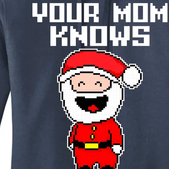 Your Mom Knows I'm Real Santa Christmas Women's Pullover Hoodie