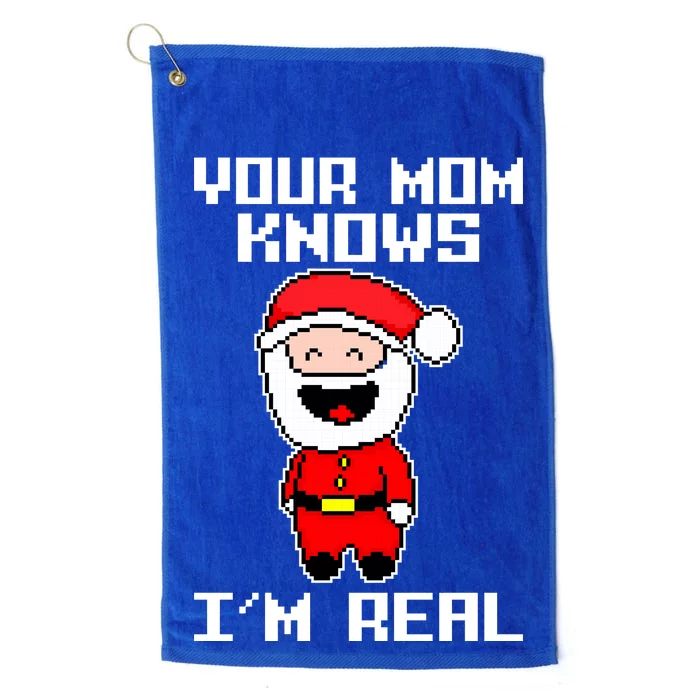 Your Mom Knows I'm Real Santa Christmas Platinum Collection Golf Towel