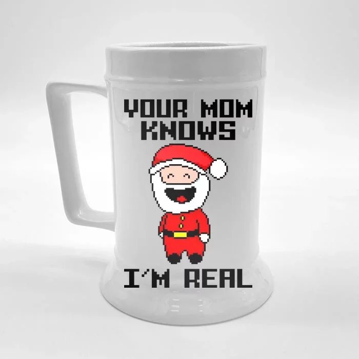 Your Mom Knows I'm Real Santa Christmas Front & Back Beer Stein