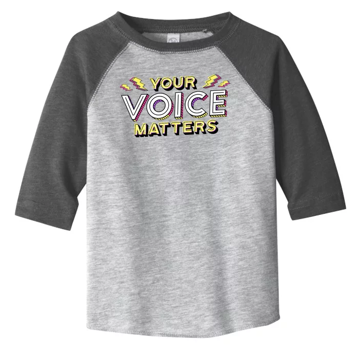 Your Voice Matters Toddler Fine Jersey T-Shirt