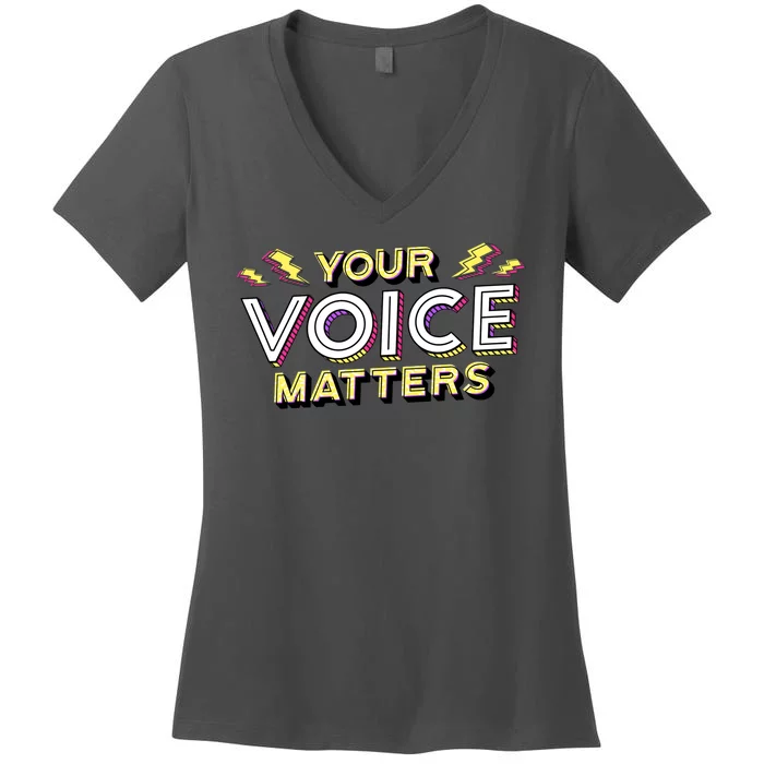 Your Voice Matters Women's V-Neck T-Shirt