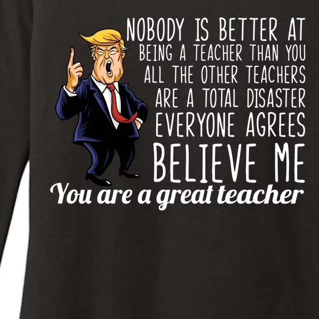 You're A Great Teacher Donald Trump Womens CVC Long Sleeve Shirt