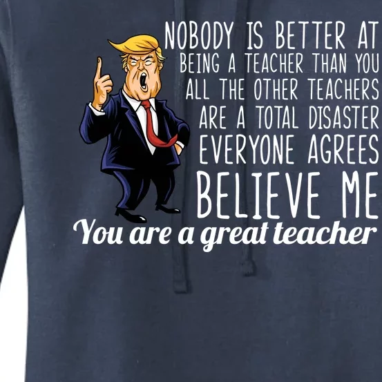 You're A Great Teacher Donald Trump Women's Pullover Hoodie