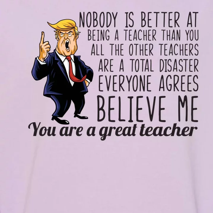 You're A Great Teacher Donald Trump Garment-Dyed Sweatshirt